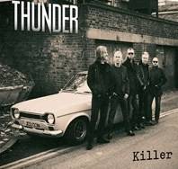 Thunder (UK) : Killer